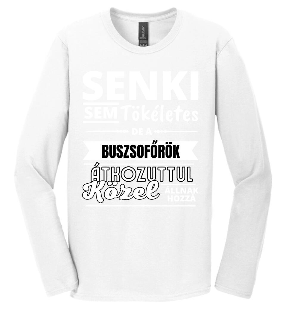 SENKI SEM TÖKÉLETES DE  BUSZSOFŐRÖK