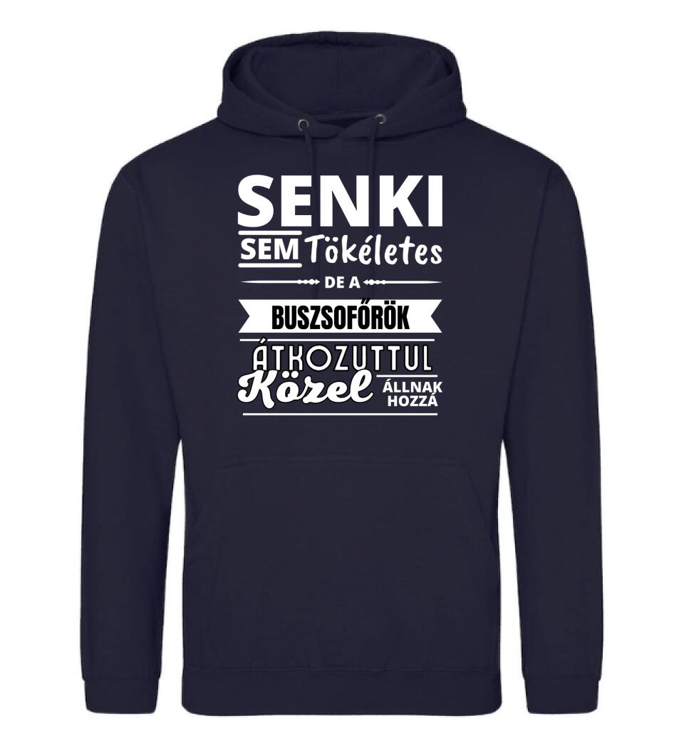 SENKI SEM TÖKÉLETES DE  BUSZSOFŐRÖK