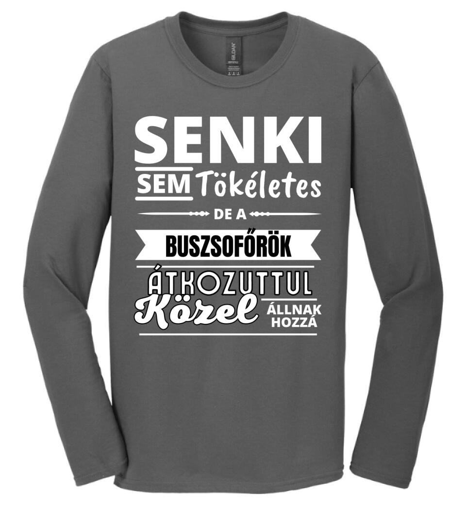 SENKI SEM TÖKÉLETES DE  BUSZSOFŐRÖK