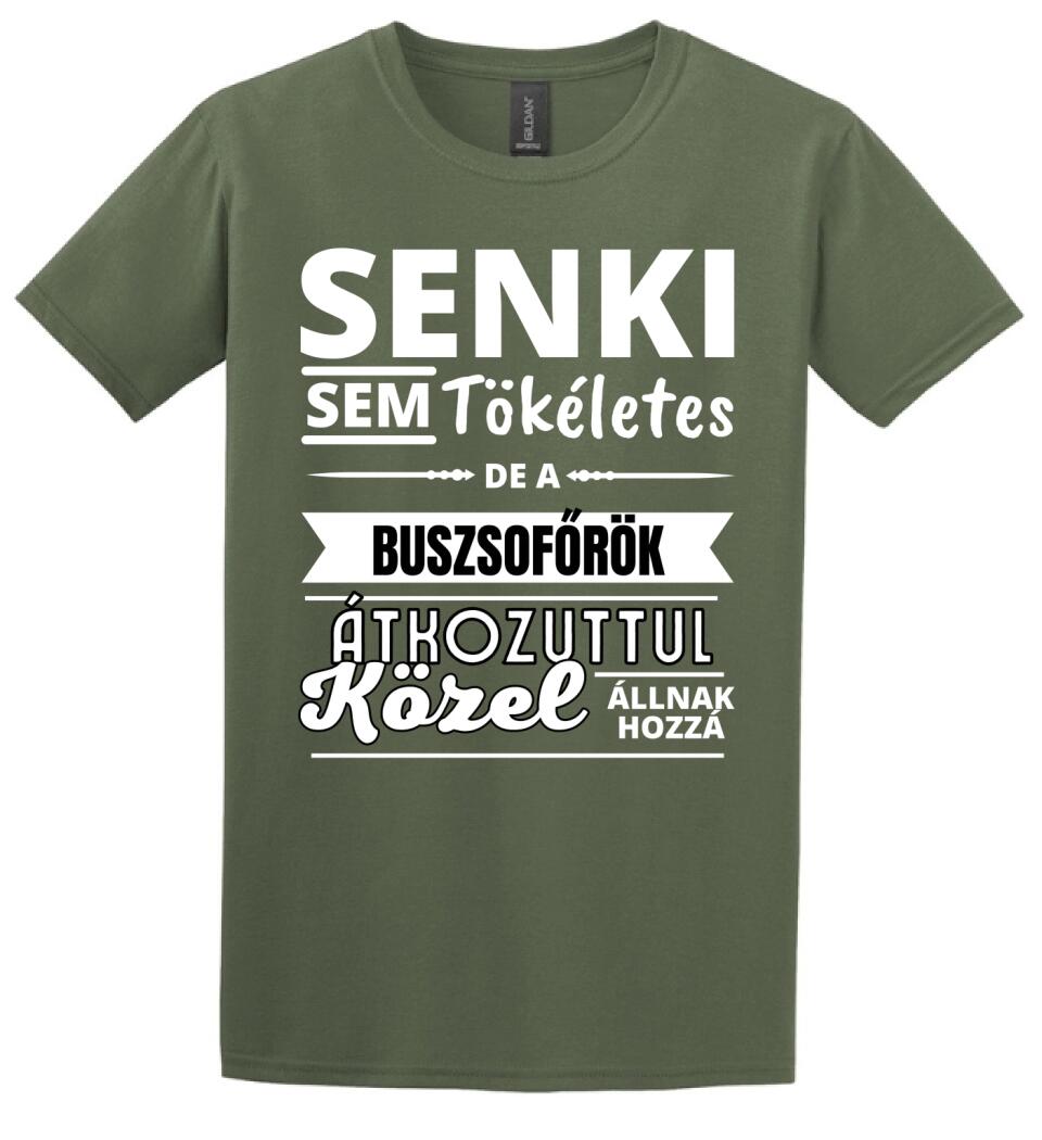 SENKI SEM TÖKÉLETES DE  BUSZSOFŐRÖK