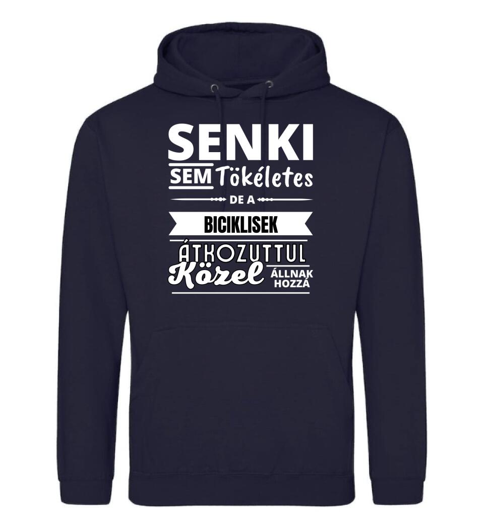 SENKI SEM TÖKÉLETES DE  BICIKLISEK
