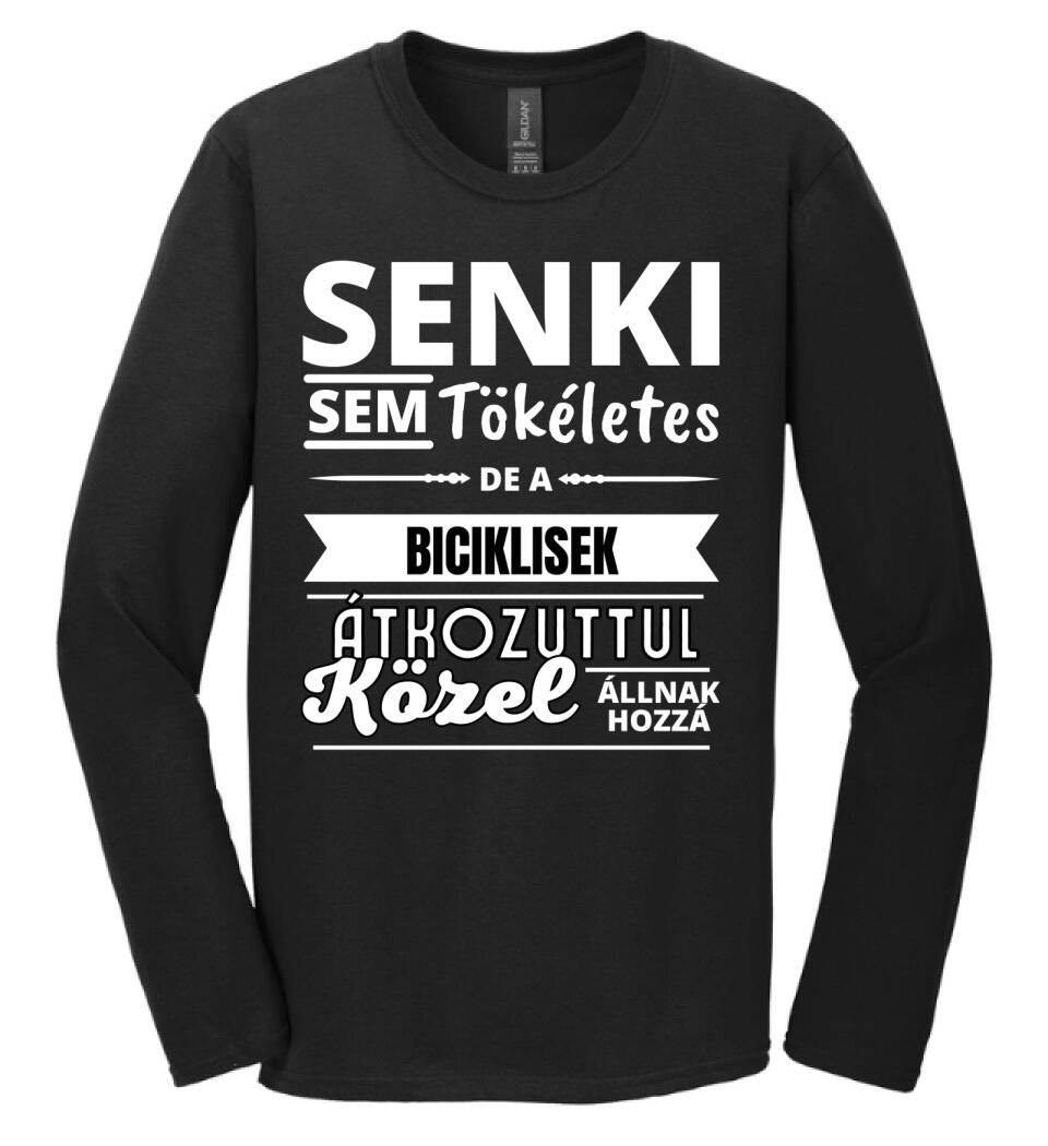 SENKI SEM TÖKÉLETES DE  BICIKLISEK