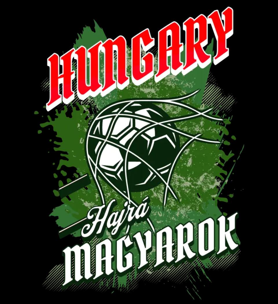 HUNGARY HAJRÁ MAGYAROK