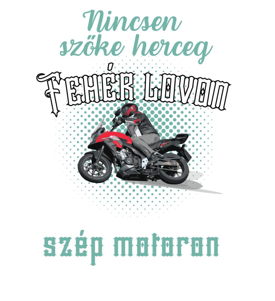 Szőke herceg szép motoron