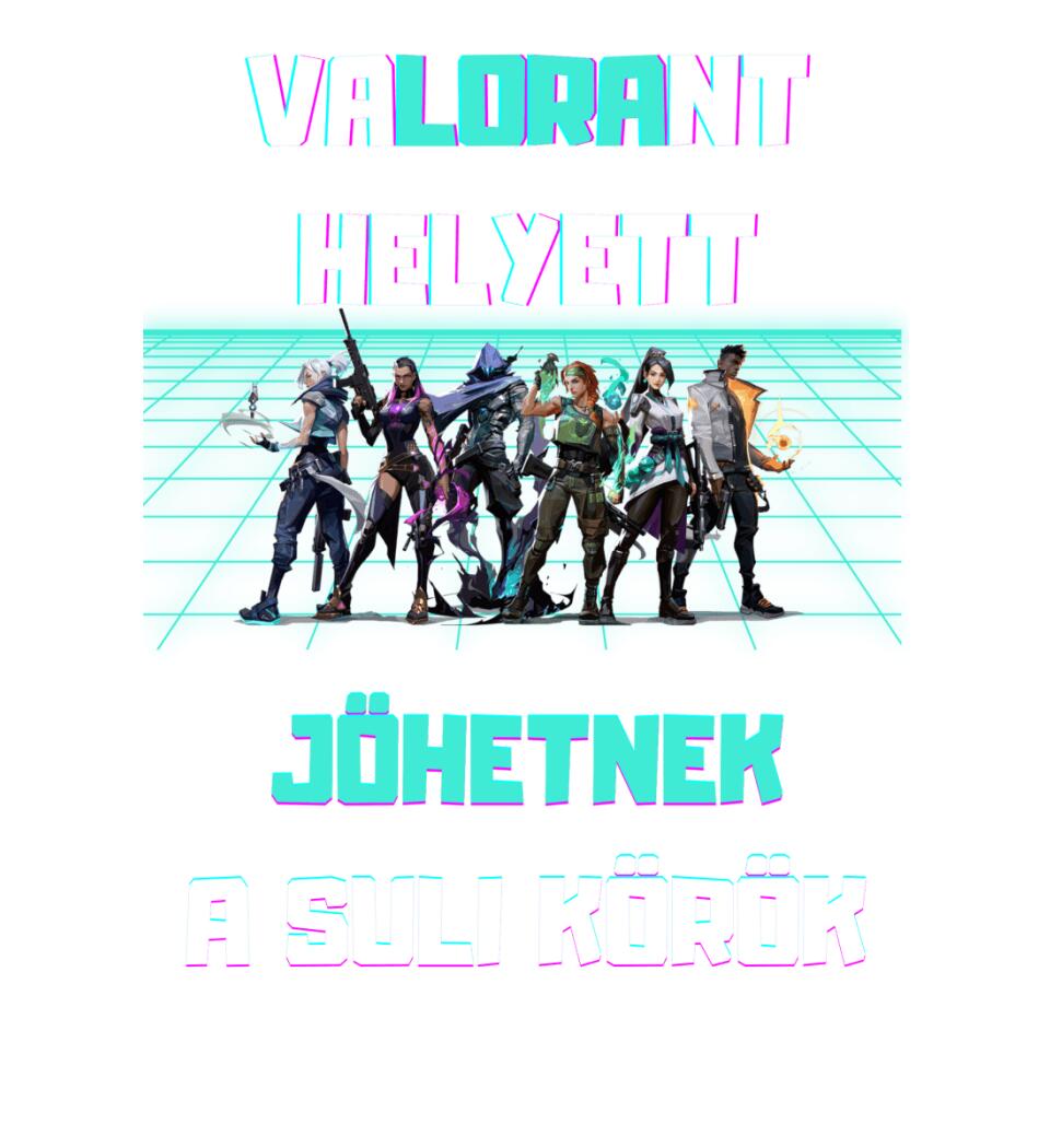 valorant helyett jöhetnek a suli körök