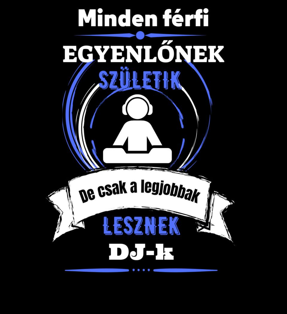 A legjobbak lesznek DJ