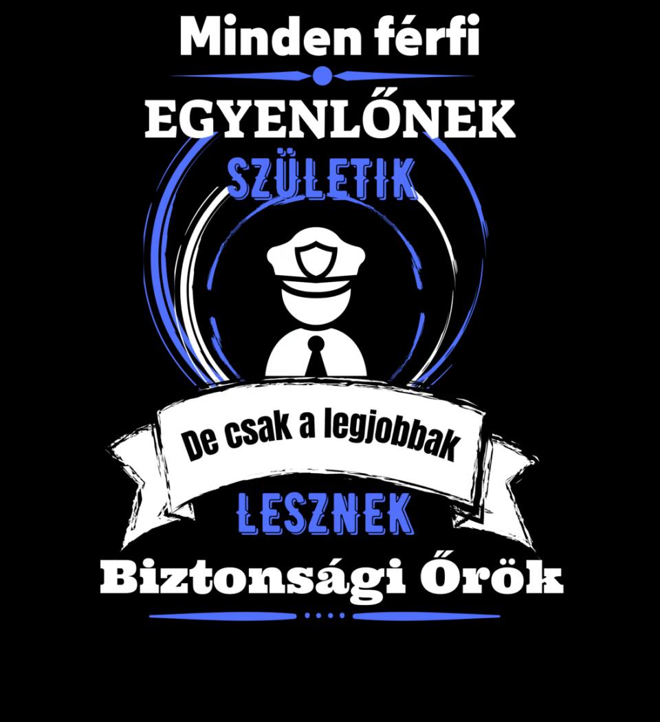 A legjobbak lesznek Biztonsági Őr