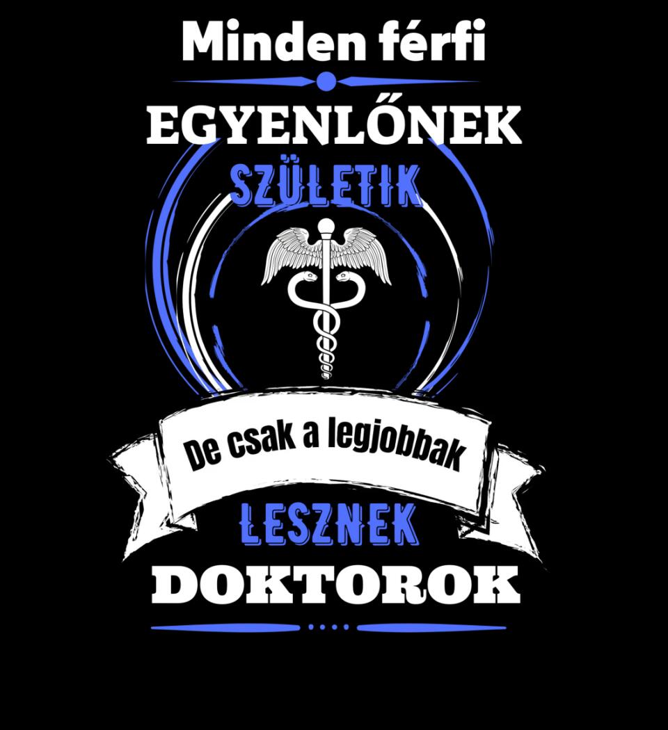A legjobbak lesznek doktorok