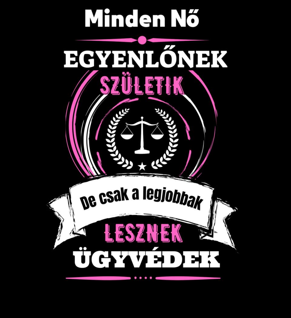 A legjobbak lesznek ügyvédek