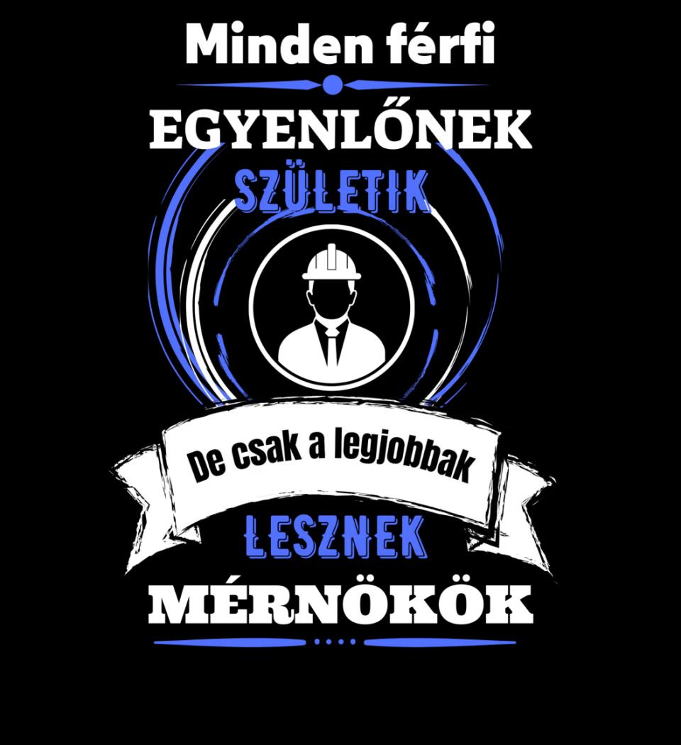 A legjobbak lesznek Mérnökök