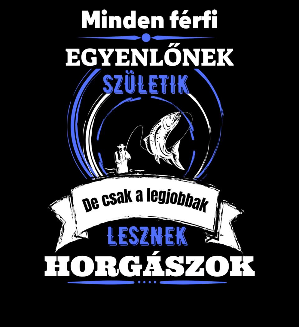 A legjobbak lesznek horgászok