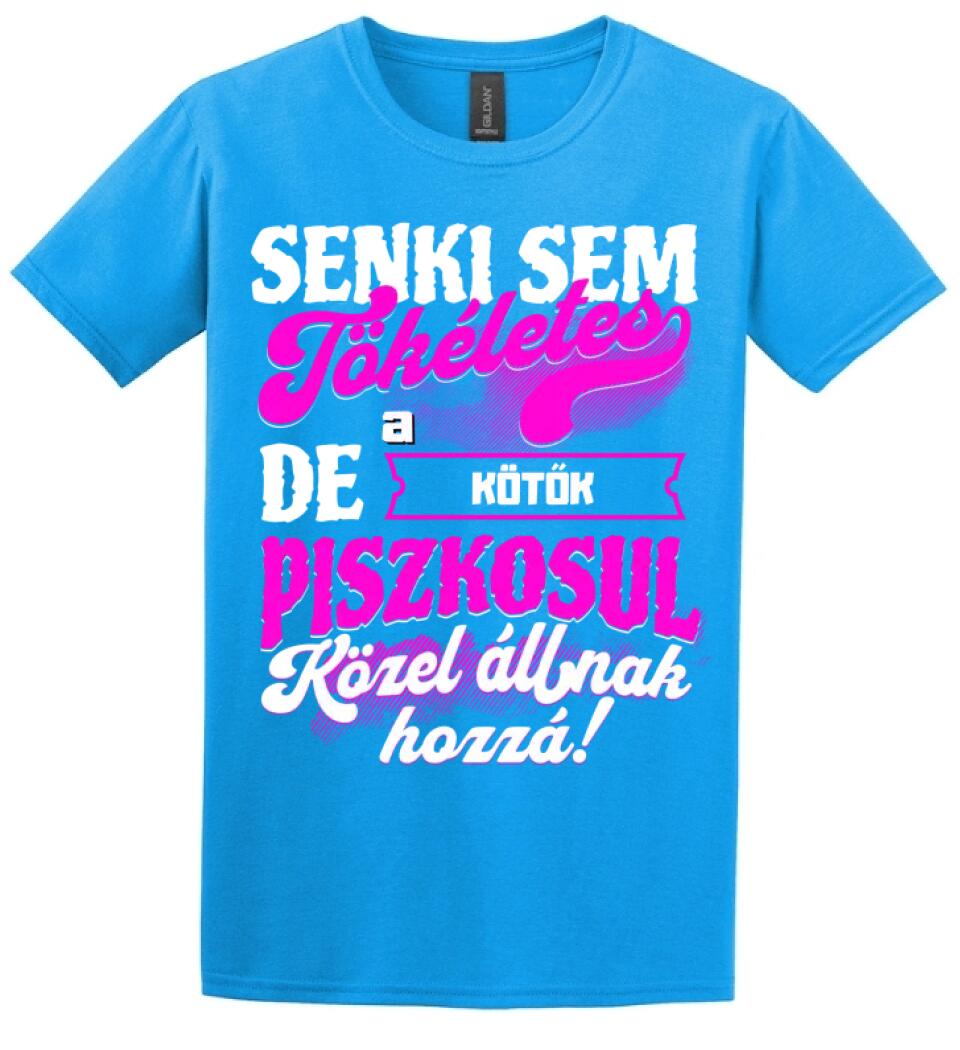 SENKI SEM TÖKÉLETES DE A_AZ  KÖTŐK ÁTKOZOTTUL KÖZEL ÁLLNAK  HOZZÁ