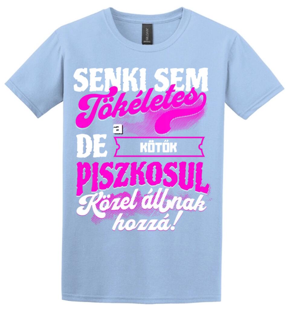 SENKI SEM TÖKÉLETES DE A_AZ  KÖTŐK ÁTKOZOTTUL KÖZEL ÁLLNAK  HOZZÁ