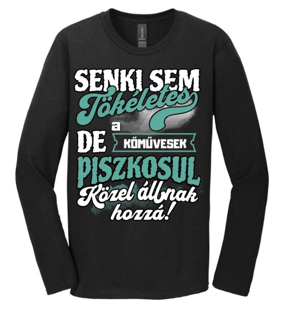 SENKI SEM TÖKÉLETES DE A_AZ  KŐMŰVESEK ÁTKOZOTTUL KÖZEL ÁLLNAK  HOZZÁ