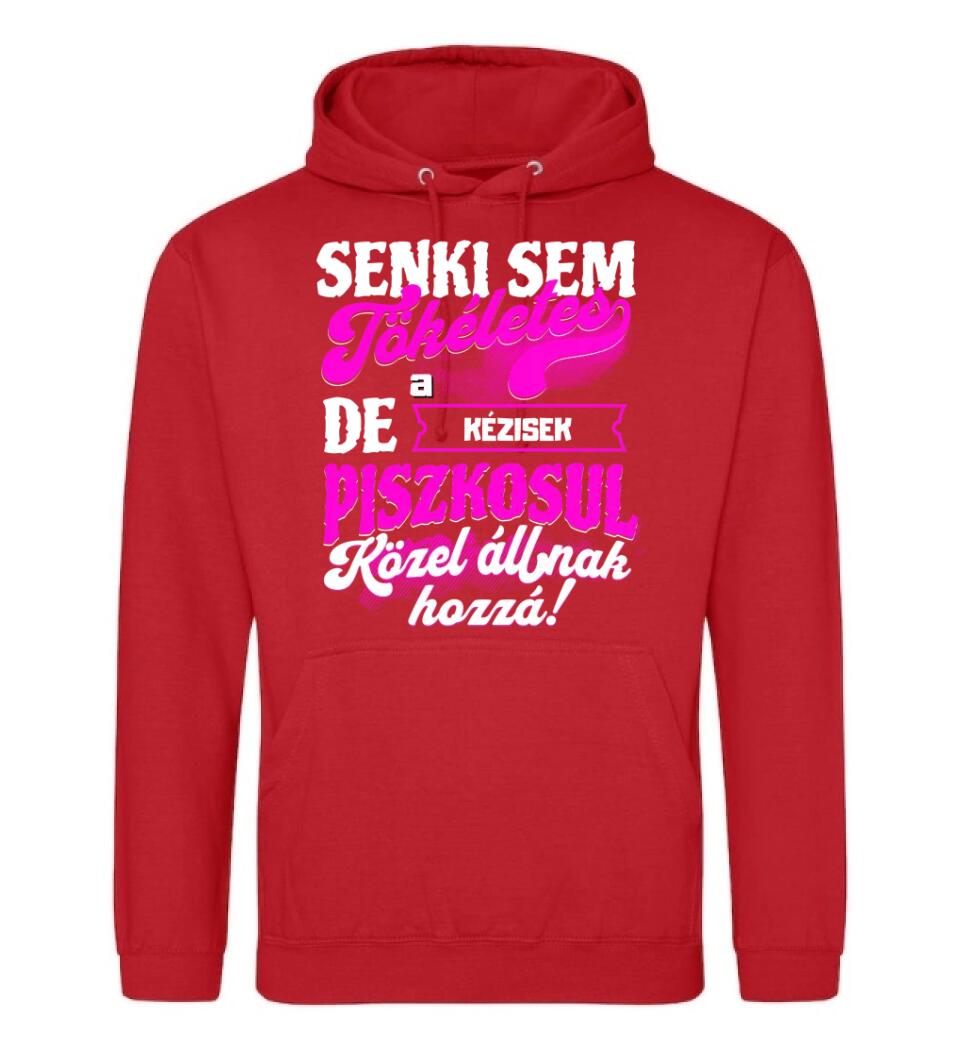 SENKI SEM TÖKÉLETES DE A_AZ  KÉZISEK ÁTKOZOTTUL KÖZEL ÁLLNAK  HOZZÁ