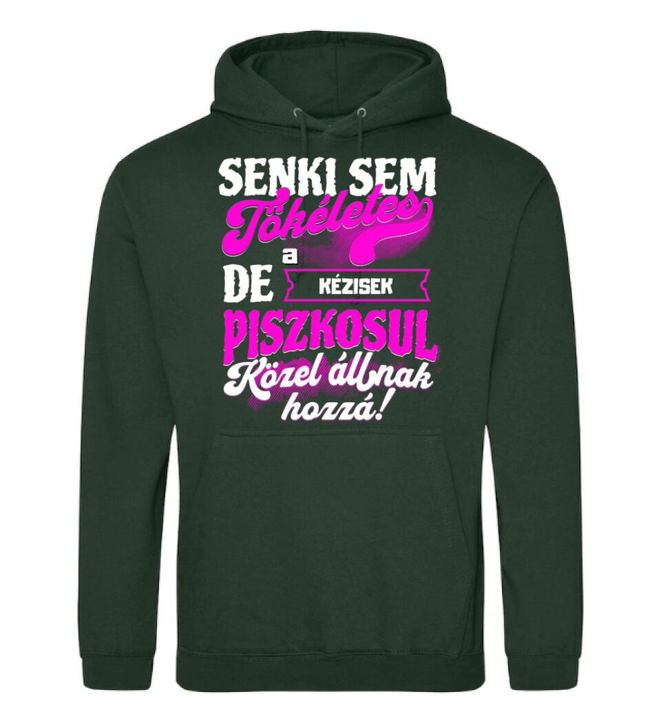 SENKI SEM TÖKÉLETES DE A_AZ  KÉZISEK ÁTKOZOTTUL KÖZEL ÁLLNAK  HOZZÁ