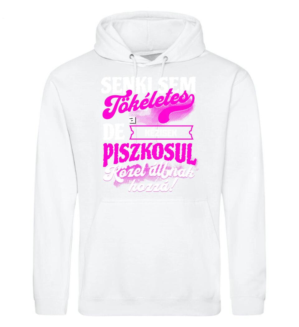 SENKI SEM TÖKÉLETES DE A_AZ  KÉZISEK ÁTKOZOTTUL KÖZEL ÁLLNAK  HOZZÁ