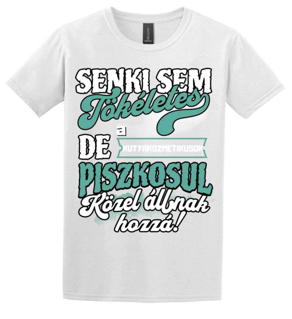 SENKI SEM TÖKÉLETES DE A_AZ  KUTYAKOZMETIKUSOK  ÁTKOZOTTUL KÖZEL ÁLLNAK  HOZZÁ