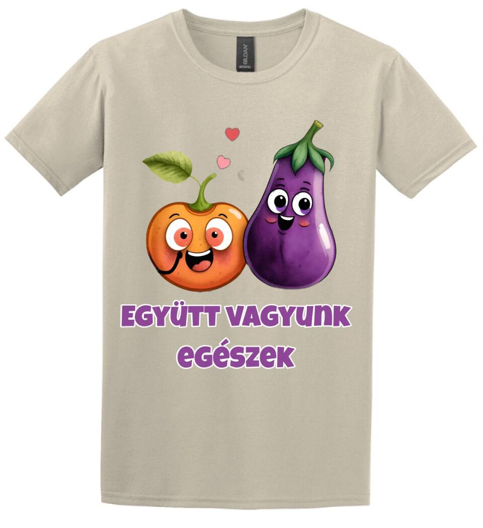 együtt vagyunk egészek barack padlizsán XD