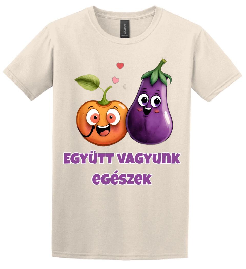 együtt vagyunk egészek barack padlizsán XD