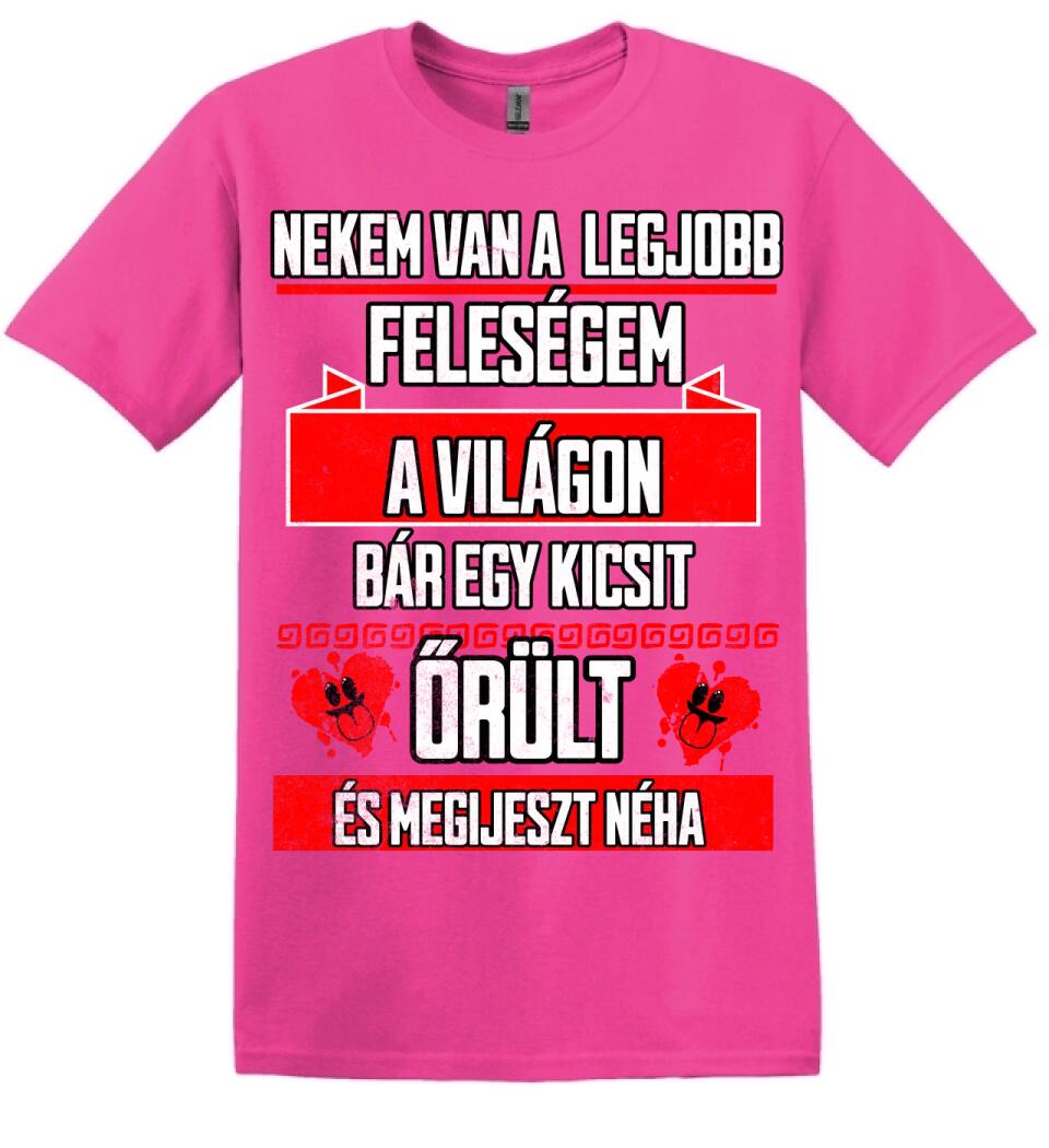 NEKEM VAN A LEGJOBB FELESÉGEM