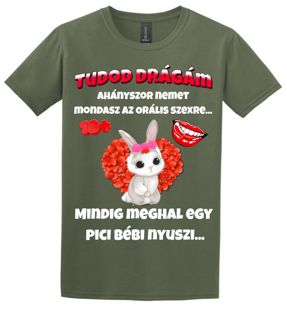 Tudod drágám vicces valentin póló