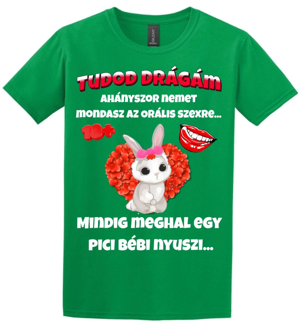 Tudod drágám vicces valentin póló