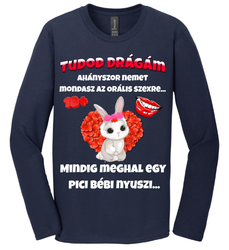 Tudod drágám vicces valentin póló