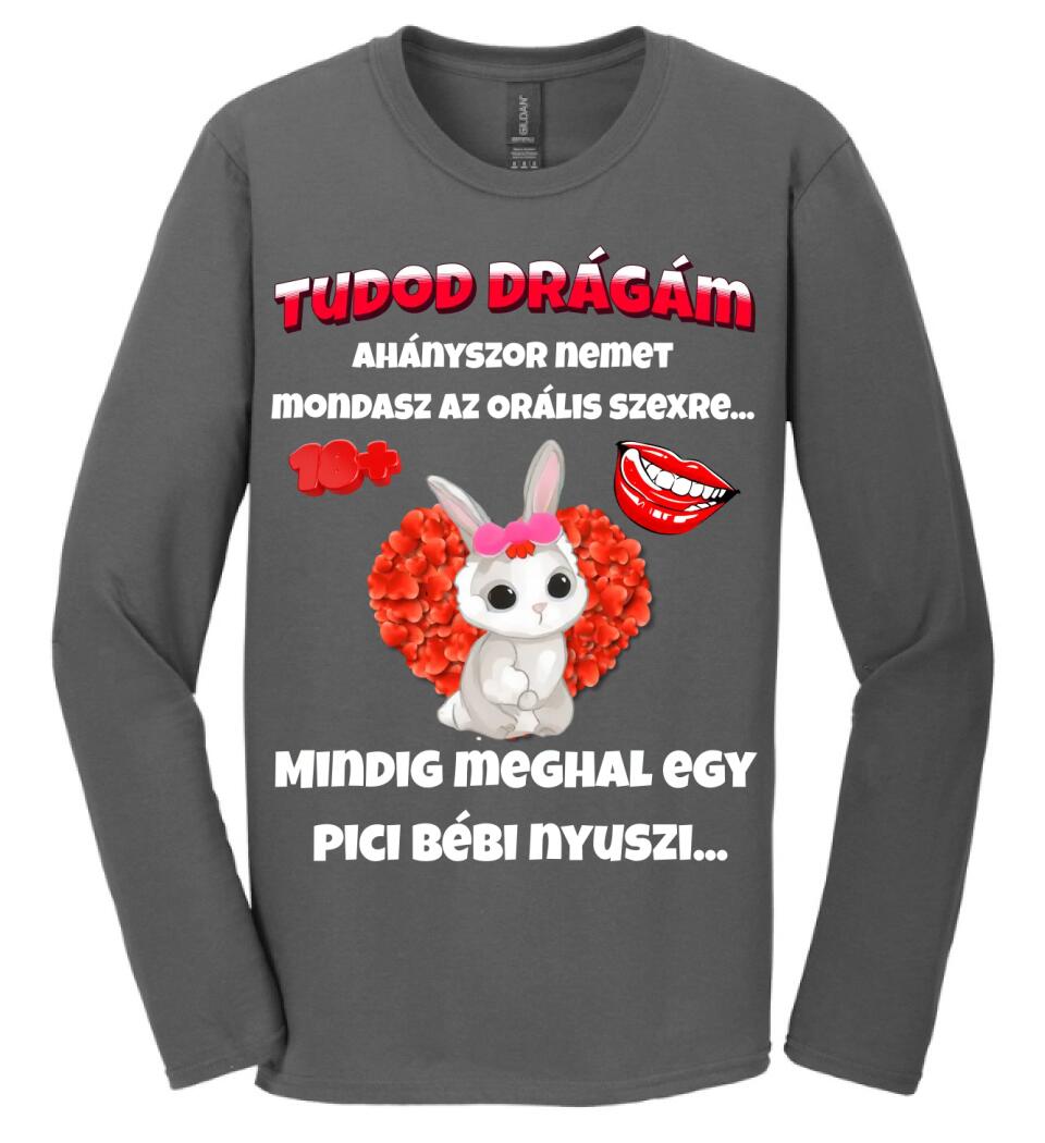 Tudod drágám vicces valentin póló