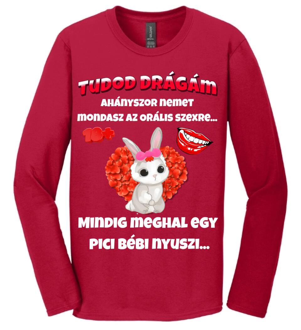 Tudod drágám vicces valentin póló