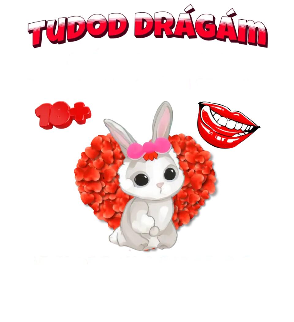 Tudod drágám vicces valentin póló