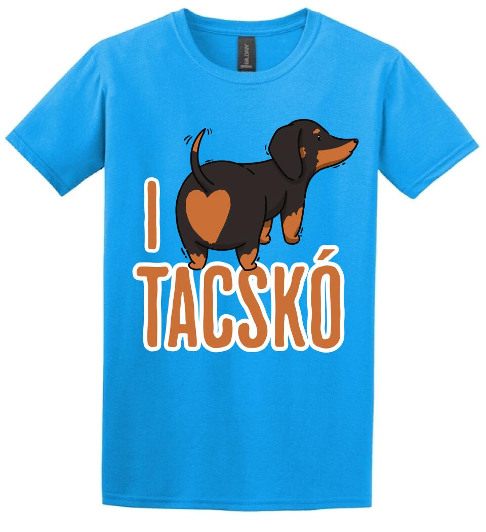 i love tacskó
