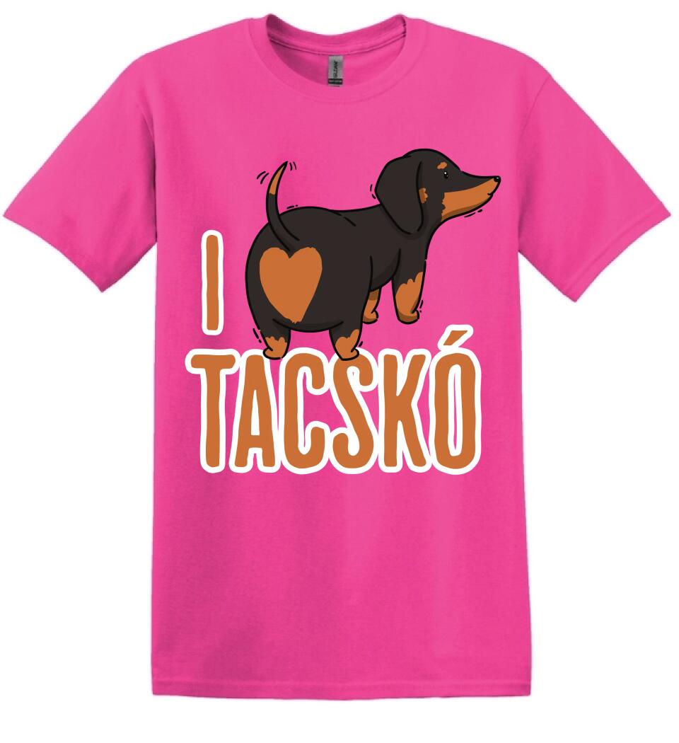 i love tacskó