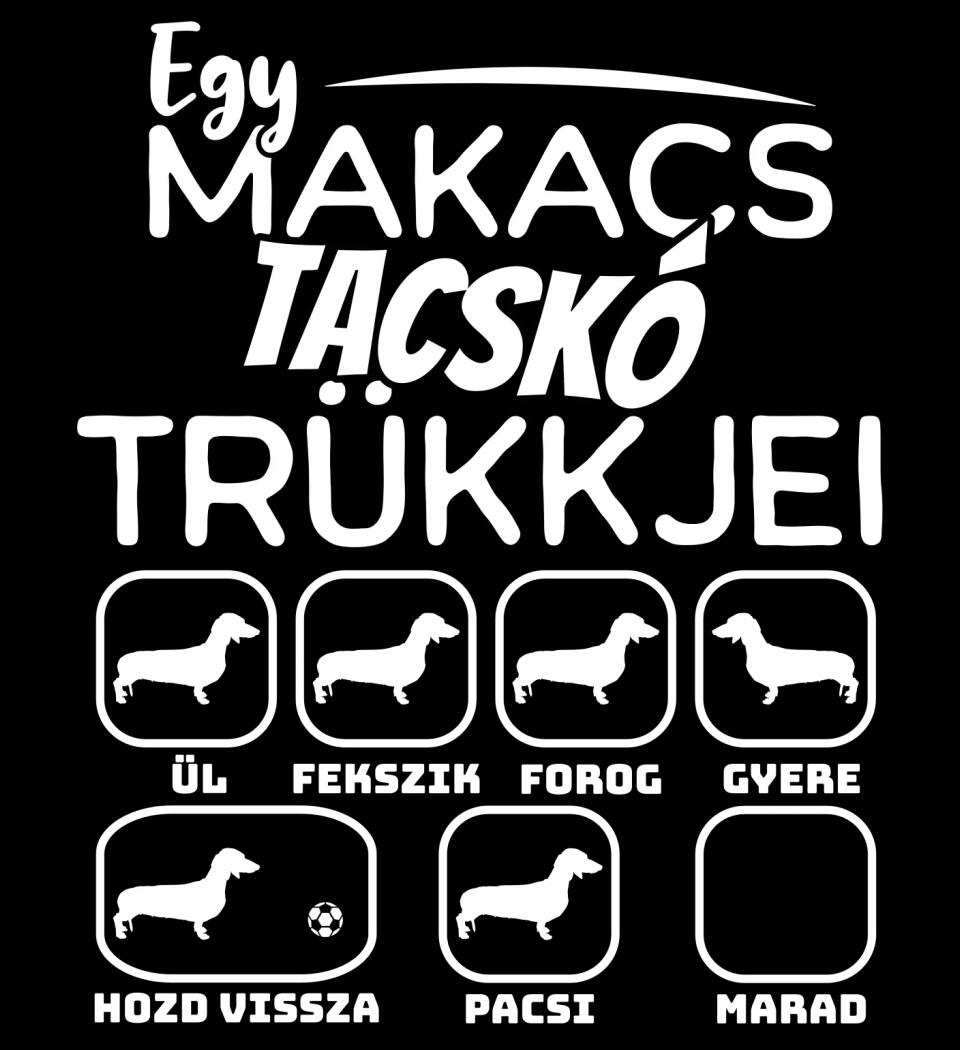 Egy makacs tacskó trükkjei
