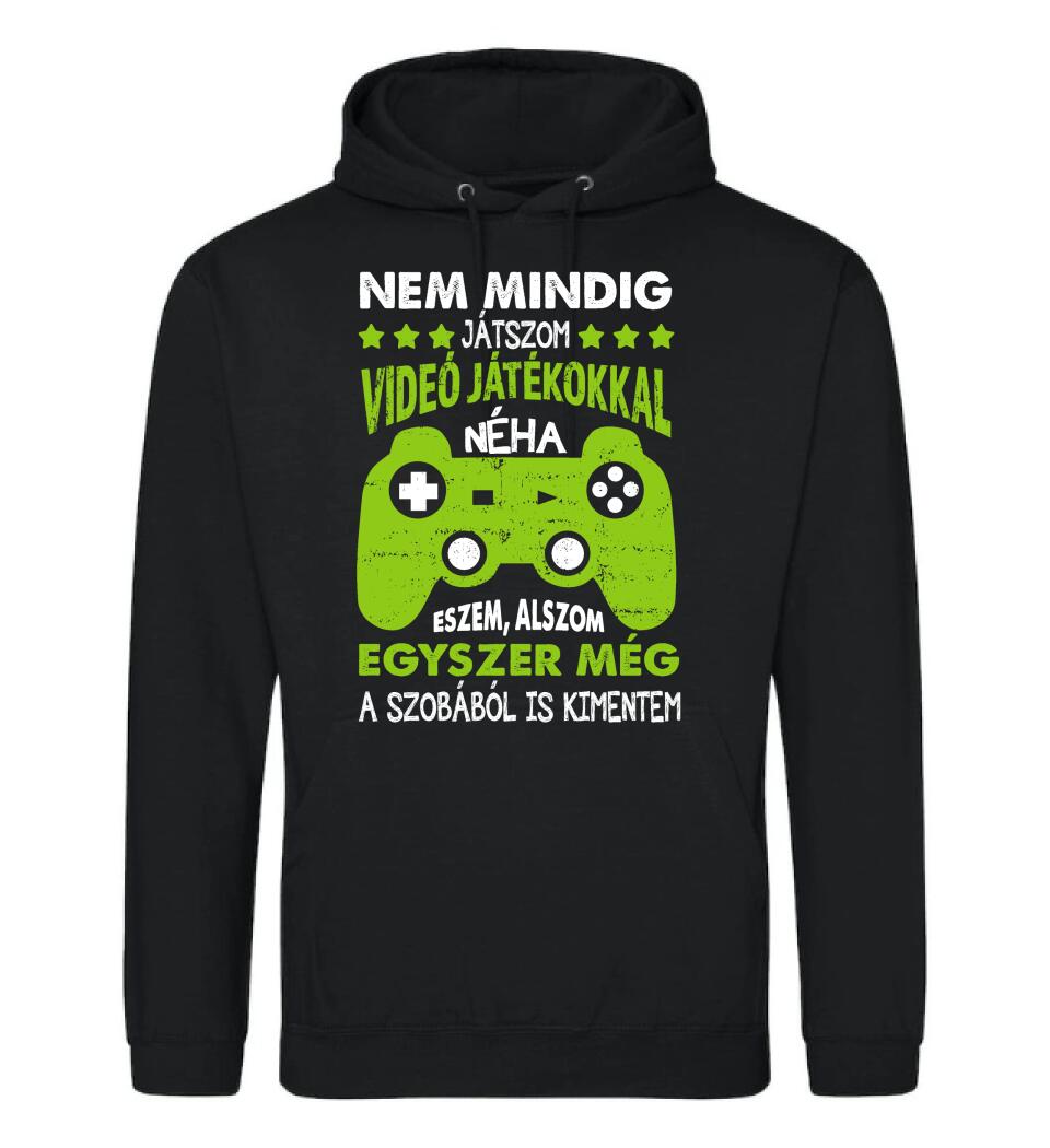 NEM MINDIG CSAK JÁTSZOM Póló