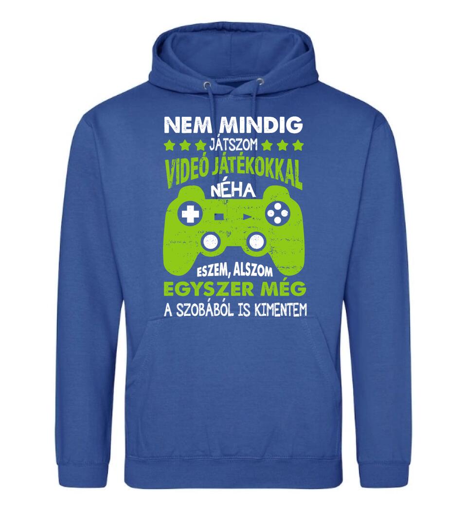 NEM MINDIG CSAK JÁTSZOM Póló