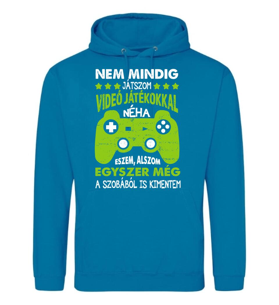 NEM MINDIG CSAK JÁTSZOM Póló