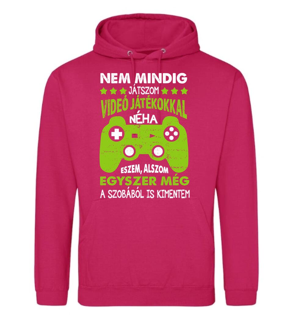 NEM MINDIG CSAK JÁTSZOM Póló