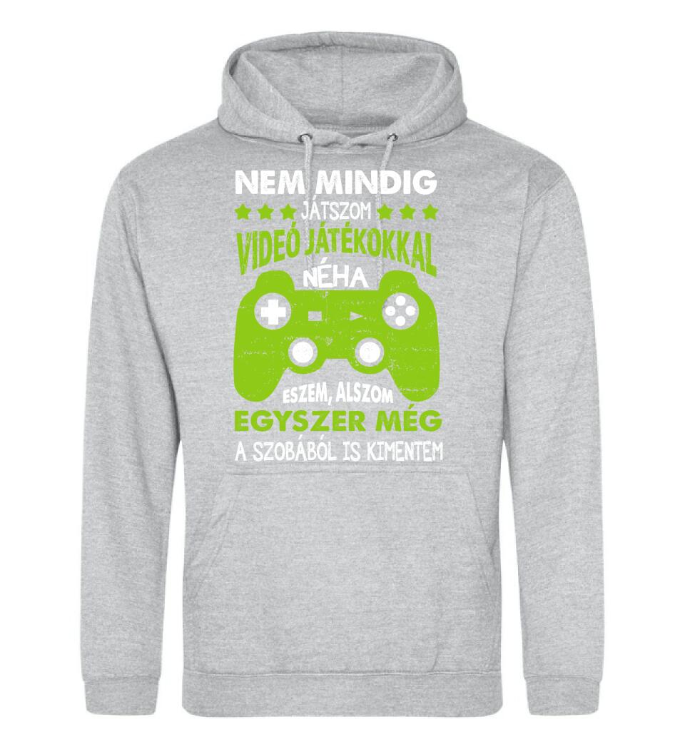 NEM MINDIG CSAK JÁTSZOM Póló