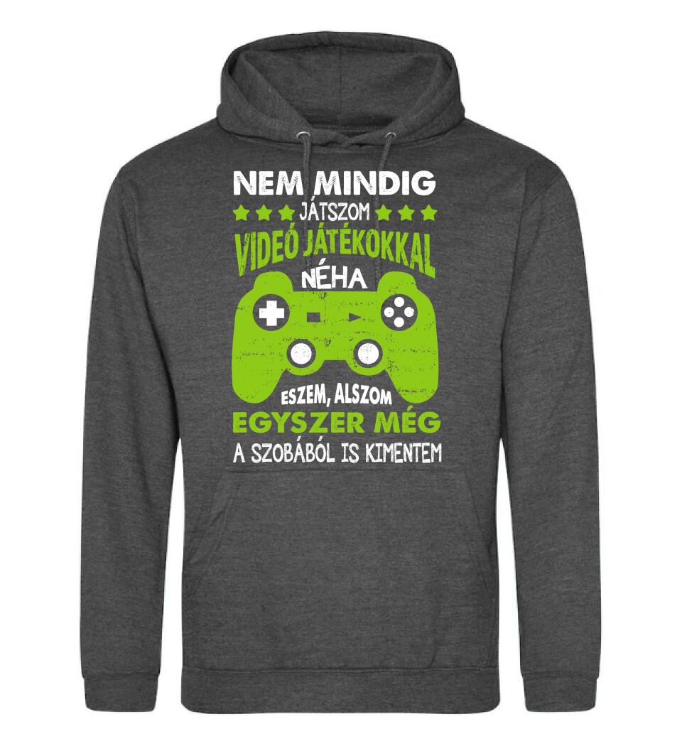 NEM MINDIG CSAK JÁTSZOM Póló