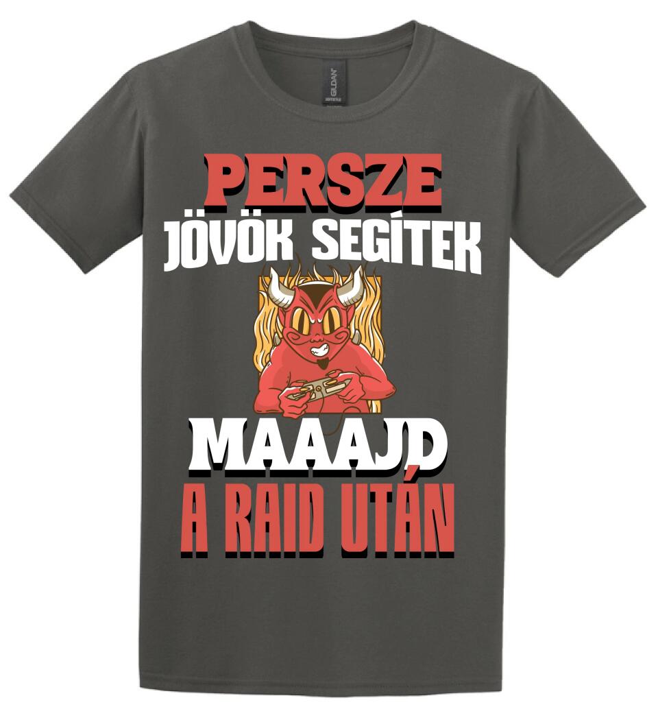 PERSZE JÖVÖK SEGÍTEK A RAID UTÁN