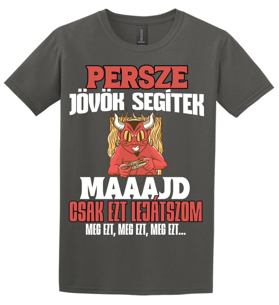 PERSZE JÖVÖK SEGÍTEK CSAK MEG EZT MEG EZT