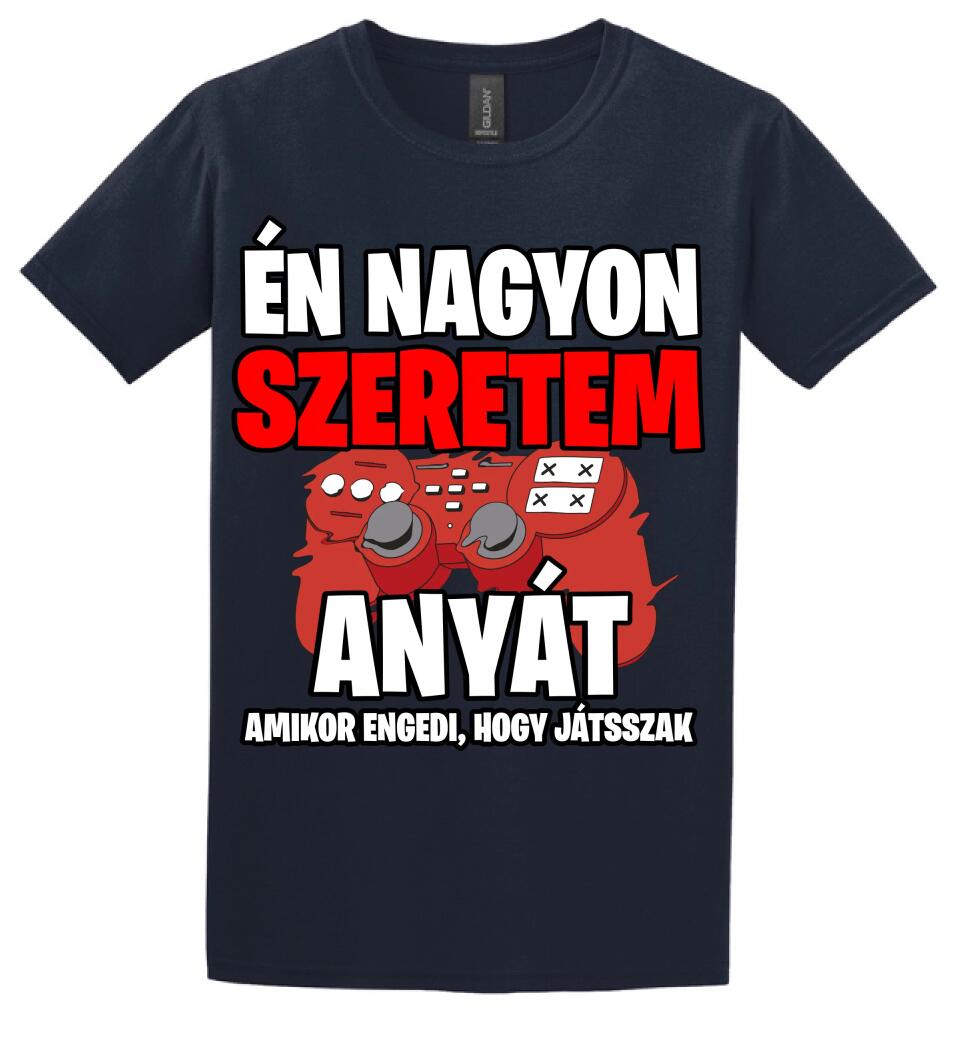 ÉN NAGYON SZERETEM ANYÁT
