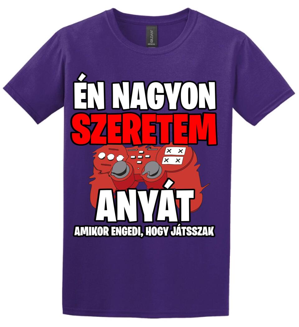 ÉN NAGYON SZERETEM ANYÁT