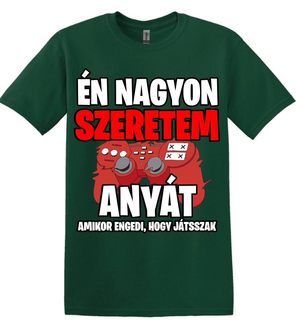 ÉN NAGYON SZERETEM ANYÁT