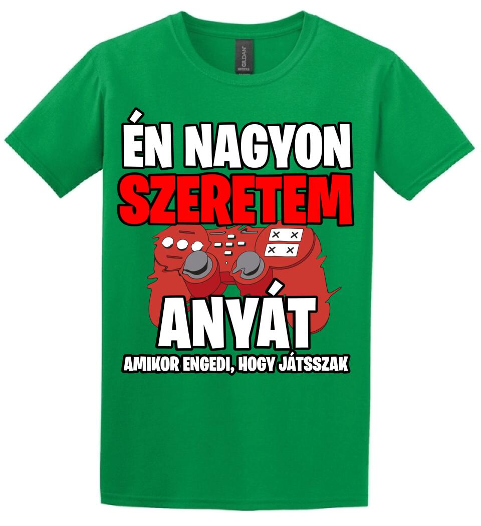 ÉN NAGYON SZERETEM ANYÁT