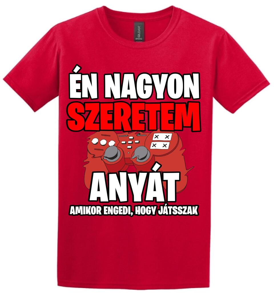 ÉN NAGYON SZERETEM ANYÁT