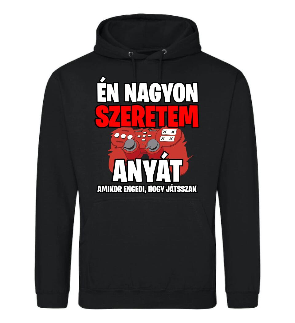 ÉN NAGYON SZERETEM ANYÁT