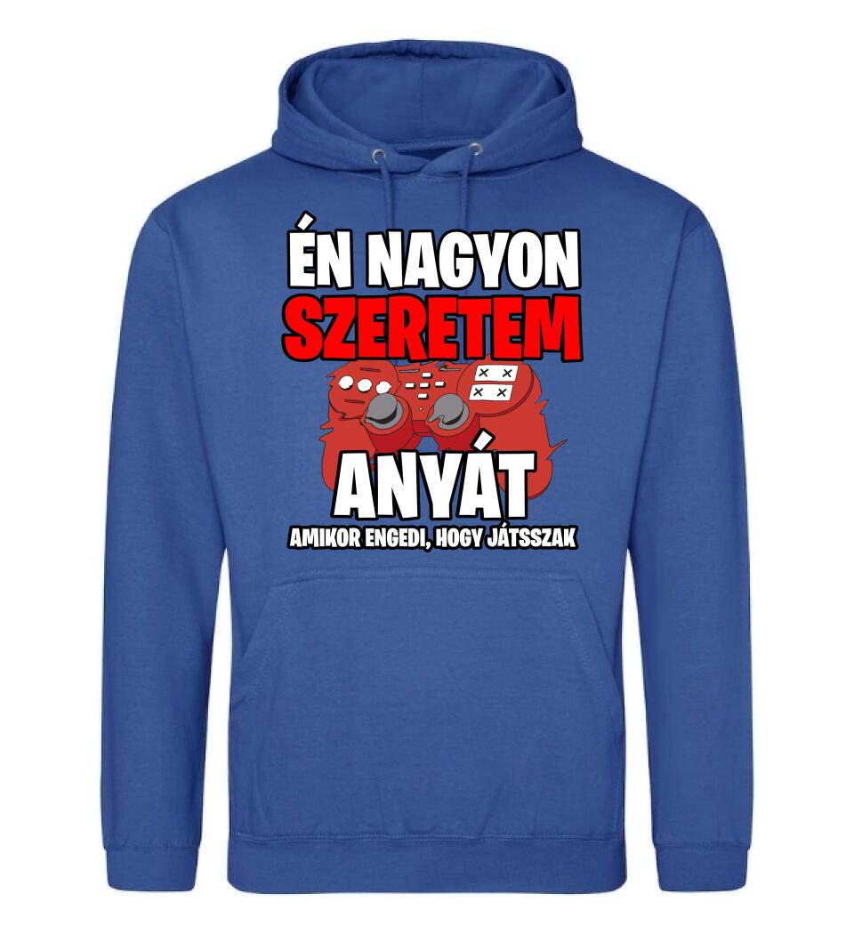 ÉN NAGYON SZERETEM ANYÁT