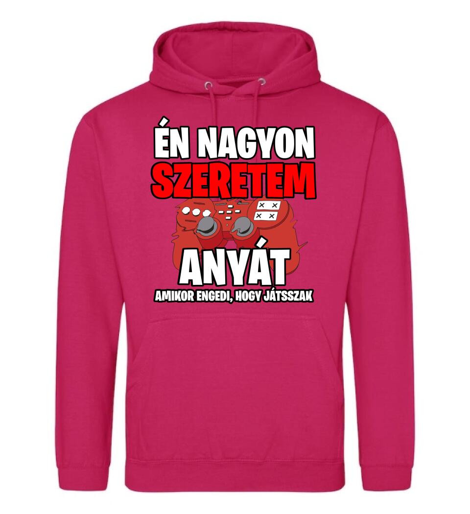 ÉN NAGYON SZERETEM ANYÁT